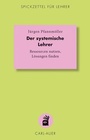 Cover: Der systemische Lehrer - Carl-Auer Verlag