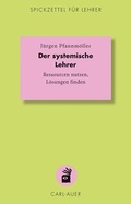 Cover: Der systemische Lehrer - Carl-Auer Verlag