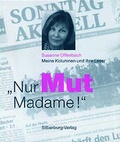 Cover: Nur Mut, Madame! - Silberburg