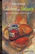 Cover: Gs&auml;lzbrot und B&auml;rlauch - Silberburg