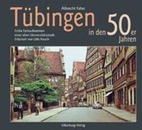 Abbildung von: Tübingen in den 50er Jahren - Silberburg