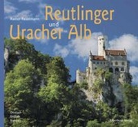 Abbildung von: Reutlinger und Uracher Alb - Silberburg