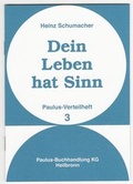 Cover: Dein Leben hat Sinn - Paulus-Buchhandlung