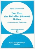 Cover: Der Plan der Zeitalter (&Auml;onen) Gottes - Paulus-Buchhandlung