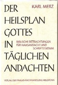Cover: Der Heilsplan Gottes in t&auml;glichen Andachten - Paulus-Buchhandlung