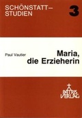Cover: Maria, die Erzieherin - Patris Verlag