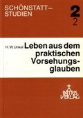 Cover: Theorie und Praxis des Vorsehungsglaubens nach Pater Joseph Kentenich / Theorie und Praxis des Vorsehungsglaubens nach Pater Joseph Kentenich - Patris Verlag