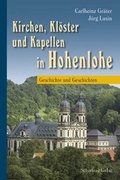 Cover: Kirchen, Kl&ouml;ster und Kapellen in Hohenlohe - Silberburg