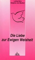 Cover: Die Liebe zur Ewigen Weisheit - Patris Verlag