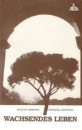 Cover: Wachsendes Leben - Patris Verlag