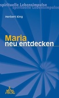 Cover: Maria neu entdecken - Patris Verlag