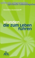 Cover: Wunden, die zum Leben f&uuml;hren - Patris Verlag