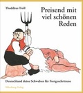 Cover: Preisend mit viel sch&ouml;nen Reden - Silberburg