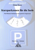 Cover: Kurzparkzonen f&uuml;r die Seele I - Patris Verlag