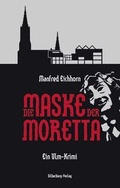 Cover: Die Maske der Moretta - Silberburg