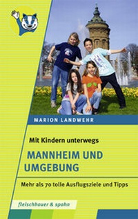 Abbildung von: Mit Kindern unterwegs - Mannheim und Umgebung - Silberburg
