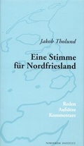 Cover: Eine Stimme f&uuml;r Nordfriesland - Nordfriisk Instituut