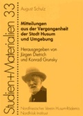 Cover: Mitteilungen aus der Vergangenheit der Stadt Husum und Umgebung - Nordfriisk Instituut
