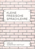 Cover: Kleine friesische Sprachlehre - Nordfriisk Instituut