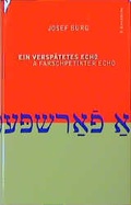 Cover: Ein versp&auml;tetes Echo /A farschpetikter echo - Kirchheim, P