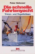 Cover: Die schnelle Fahrtenyacht - Delius Klasing