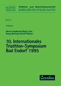 Cover: Triathlon / Internationales Triathlon-Symposium (10.) Bad Endorf 1995 - Feldhaus