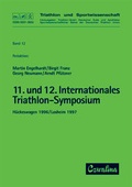 Cover: Triathlon / Internationales Triathlon-Symposium (11.) H&uuml;ckeswagen 1996, (12.) Losheim 1997 - Feldhaus