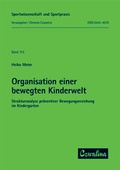 Cover: Organisation einer bewegten Kinderwelt - Feldhaus