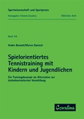 Cover: Spielorientiertes Tennistraining mit Kindern und Jugendlichen - Feldhaus