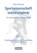 Cover: Sportwissenschaft interdisziplin&auml;r - Ein wissenschaftstheoretischer Dialog (Gesamtwerk) - Feldhaus