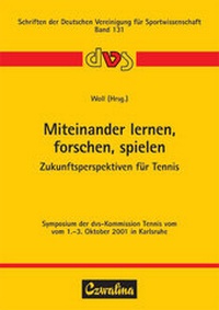 Abbildung von: Miteinander lernen, forschen, spielen - Zukunftsperspektiven für Tennis - Feldhaus