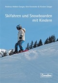 Cover: Skifahren und Snowboarden mit Kindern - Feldhaus