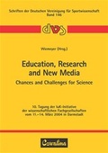 Cover: Education, Research and New Media - Chances and Challenges for Science - Feldhaus