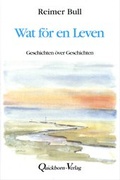Cover: Wat f&ouml;r en Leven - Quickborn