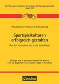 Cover: Sportspielkulturen erfolgreich gestalten - Feldhaus