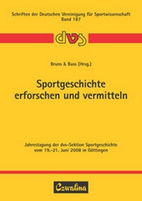 Abbildung von: Sportgeschichte erforschen und vermitteln - Feldhaus
