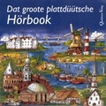 Cover: Dat groote plattd&uuml;&uuml;tsche H&ouml;rbook - Quickborn