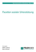 Cover: Facetten sozialer Unterst&uuml;tzung - Feldhaus