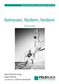 Cover: betreuen, f&ouml;rdern, fordern - Feldhaus