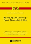 Cover: Bewegung und Leistung - Sport, Gesundheit & Alter - Feldhaus