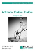 Cover: betreuen, f&ouml;rdern, fordern - Feldhaus