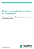 Cover: Einsatz- und Mehrsatzkrafttraining im Freizeitsport - Feldhaus
