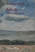 Cover: Jakob sien Geschichten - Quickborn