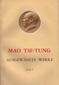 Cover: Ausgew&auml;hlte Werke / Mao Tse-Tung Ausgew&auml;hlte Werke Band I. - Verlag Neuer Weg
