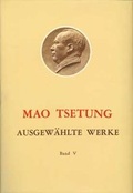 Cover: Ausgew&auml;hlte Werke / Mao Tse-Tung Ausgew&auml;hlte Werke Band V. - Verlag Neuer Weg