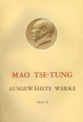 Cover: Ausgew&auml;hlte Werke / Mao Tse-Tung Ausgew&auml;hlte Werke Band II. - Verlag Neuer Weg