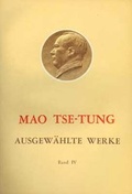 Cover: Ausgew&auml;hlte Werke / Mao Tse-Tung Ausgew&auml;hlte Werke Band IV. - Verlag Neuer Weg