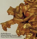 Cover: Johann Baptist Straub 1704-1784 /Franz Xaver Messerschmidt 1736-1783 - Anton H. Konrad Verlag