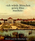 Cover: "ich w&uuml;rde M&uuml;nchen gewis Ehre machen" - Anton H. Konrad Verlag