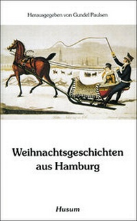 Abbildung von: Weihnachtsgeschichten aus Hamburg - Husum Druck- und Verlagsgesellschaft